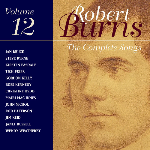 Imagen de apoyo de  BURNS, R.: Songs (Complete), Vol. 12 (Bruce, Byrne, Easdale, Frier)