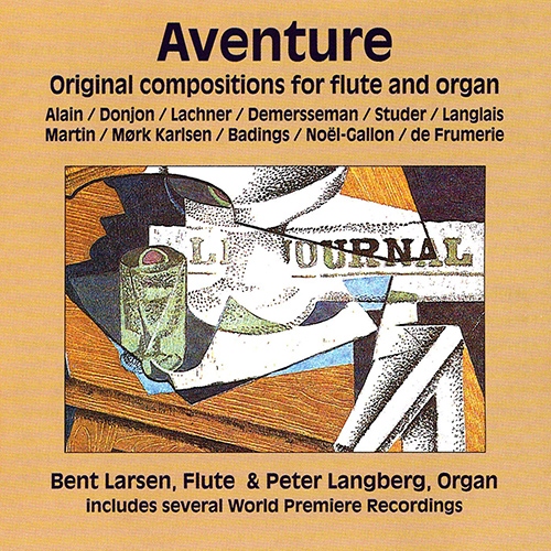 Imagen de apoyo de  Flute Recital: Larsen, Bent - ALAIN, O. / DONJON, J. / LACHNER, F.P. / DEMERSSEMAN, J. / STUDER, H. / LANGLAIS, J. / MARTIN, F. (Aventure)