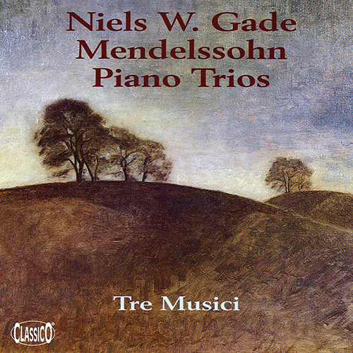 Imagen de apoyo de  GADE, N.W.: Piano Trio, Op. 42 / MENDELSSOHN, Felix: Piano Trio No. 1 (Tre Musici)