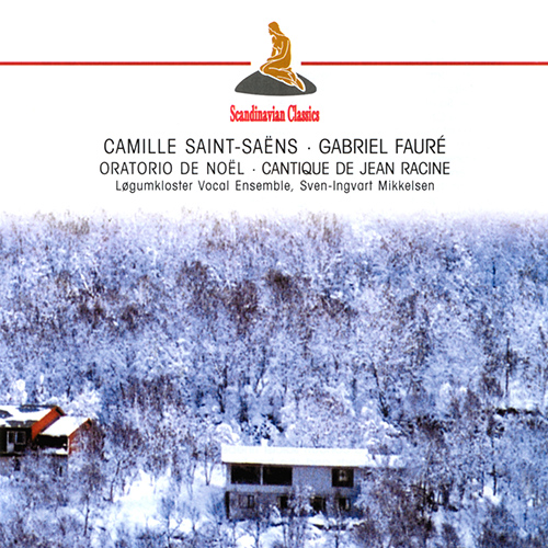 Imagen de apoyo de  SAINT-SAENS, C.: Oratorio de Noel [Oratorio] / Fantaisie, Op. 95 / FAURÉ, G.: Cantique de Jean Racine (Mikkelsen)