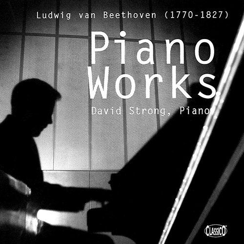 Imagen de apoyo de  BEETHOVEN, L. van: 7 Bagatelles / Für Elise / Eroica Variations / 6 Variations on the Duet Nel cor più non mi sento from La molinara (Strong)