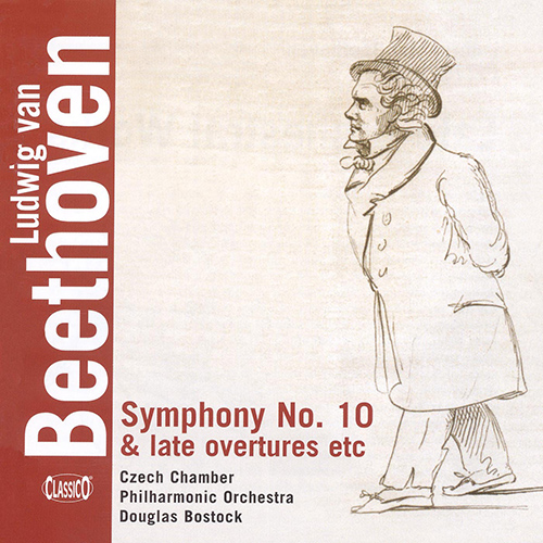 Imagen de apoyo de  BEETHOVEN, L. van: Symphony No. 10 / Late Overtures (Czech Chamber Philharmonic, Bostock)