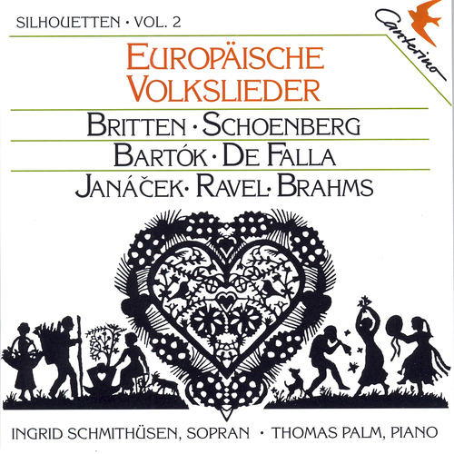 Imagen de apoyo de  Vocal Recital: Schmithüsen, Ingrid - BRITTEN, B. / SCHOENBERG, A. / BARTÓK, B. / FALLA, M. de (Silhouetten, Vol. 2 - European Folk Songs)