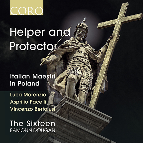 Imagen de apoyo de  Choral Concert: Sixteen (The) - PACELLI, A. / BERTOLUSI, V. / MARENZIO, L. (Helper and Protector)