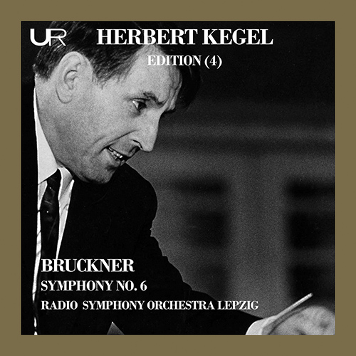 Imagen de apoyo de  BRUCKNER, A.: Symphony No. 6 (ed. L. Nowak) (Herbert Kegel Edition, Vol. 4) (Leipzig Radio Symphony, Kegel) (1972)