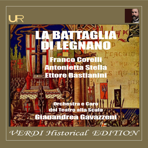Imagen de apoyo de  VERDI, G.: Battaglia di Legnano (La) [Opera] (excepts) (F. Corelli, Stella, Bastianini, Milan La Scala Orchestra, Gavazzeni) (1961)