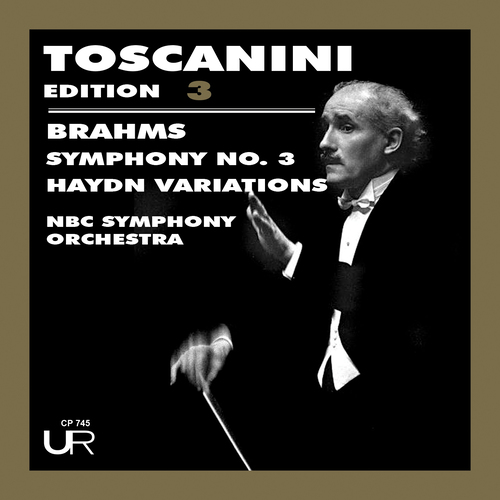Imagen de apoyo de  BRAHMS, J.: Symphony No. 3 / Variations on a Theme by Haydn (Toscanini Edition, Vol. 3) (NBC Symphony, Toscanini)