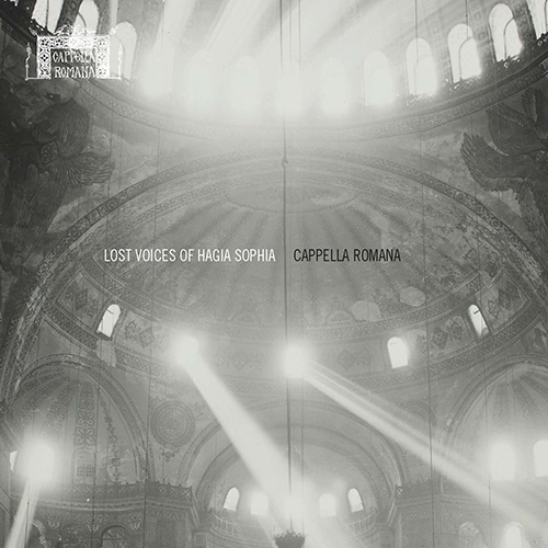 Imagen de apoyo de  Vocal Ensemble Concert: Cappella Romana (Lost Voices of Hagia Sophia - Medieval Byzantine Chant Sung in the Virtual Acoustic of Hagia Sophia)