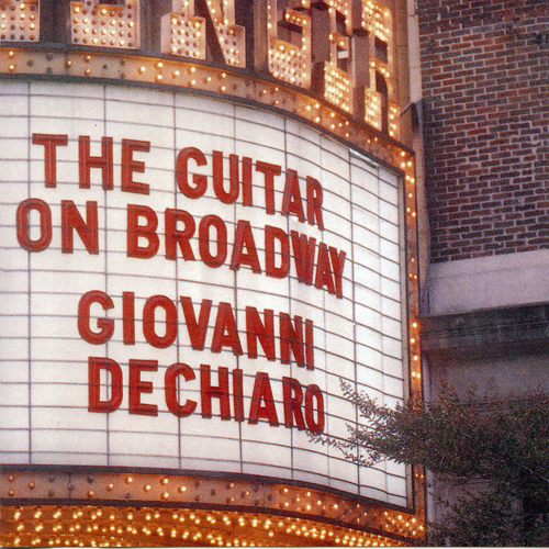Imagen de apoyo de  Guitar Recital: De Chiaro - RODGERS, R. / LEIGH, M. / BERNSTEIN, L. / LLOYD WEBBER, A. (The Guitar on Broadway)