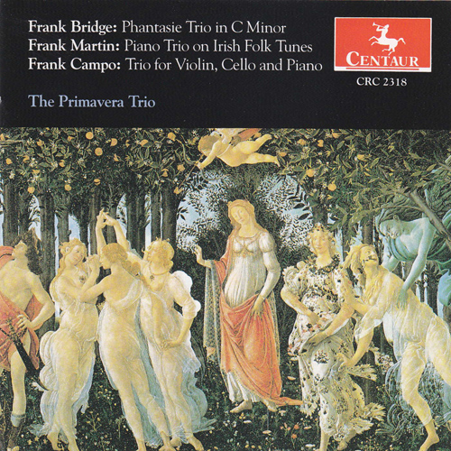 Imagen de apoyo de  BRIDGE, F.: Phantasie Piano Trio in C Minor / MARTIN, F.: Trio sur des melodies populaires irlandaises / CAMPO, F.: Trio, Op. 87 (Primavera Trio)