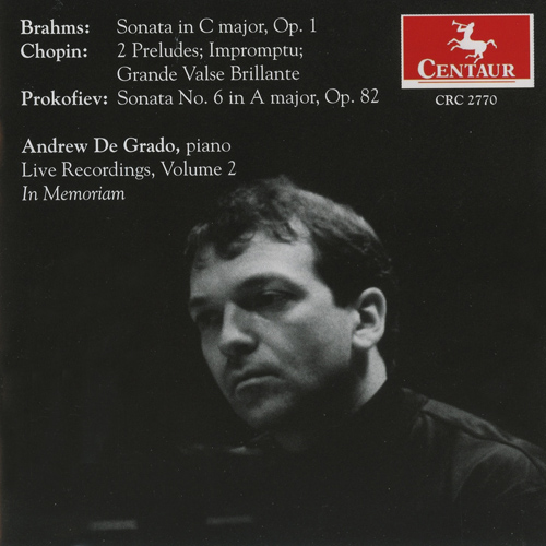 Imagen de apoyo de  Piano Recital: De Grado, Andrew - BRAHMS, J. / CHOPIN, F. / PROKOFIEV, S. (Live Recordings, Vol. 2, In Memoriam)