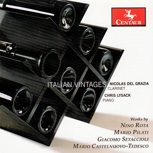 Imagen de apoyo de  Clarinet Recital: del Grazia, Nicolas - SETACCIOLI, G. / CASTELNUOVO-TEDESCO, M. / ROTA, N. / PILATI, M. (Italian Vintages)