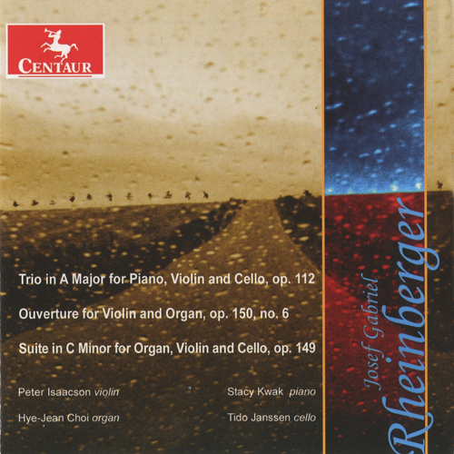 Imagen de apoyo de  RHEINBERGER, J.G.: Piano Trio in A Major, Op. 112 / Suite for Organ, Violin and Cello, Op. 149 (Isaacson, Janssen, Hye-Jean Choi, Kwak)