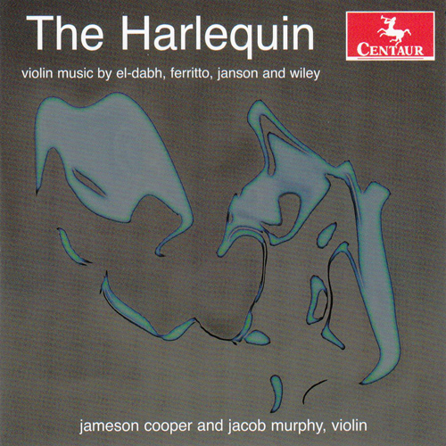 Imagen de apoyo de  Violin Recital: Cooper, Jameson - WILEY, F. / EL-DABH, H. / JANSON, T. / FERRITTO, J. (The Harlequin)