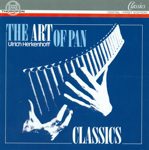 Imagen de apoyo de  Panpipe Recital: Herkenhoff, Ulrich - BARTOK, B. / SATIE, E. / SCHNEIDER, N. / HOFMANN, W. / FAURÉ, G. / IBERT, J. / DEBUSSY, C. / HADSCHIEV, P.