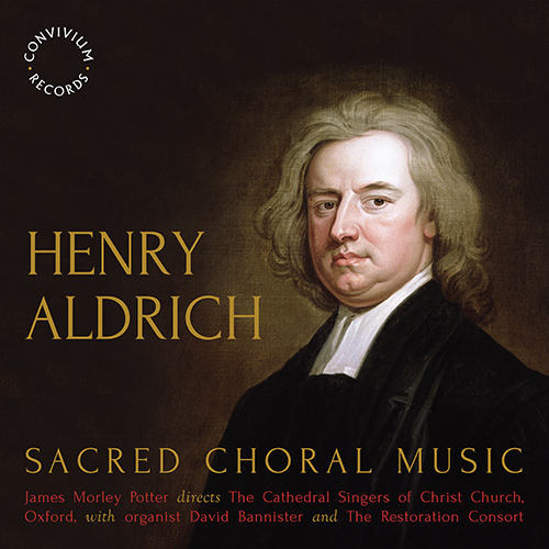 Imagen de apoyo de  ALDRICH, H.: Sacred Choral Music (Christ Church Cathedral Choir Oxford, J.M. Potter)