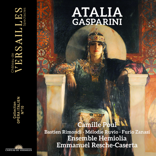 Imagen de apoyo de  GASPARINI, F.: Atalia [Oratorio] (Poul, Rimondi, Ruvio, Zanasi, Ensemble Hemiolia, Resche-Caserta)