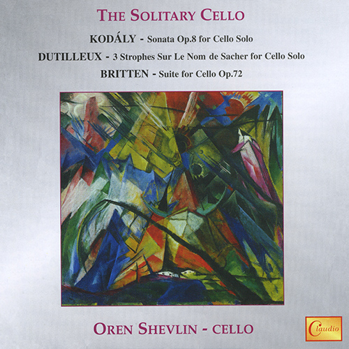 Imagen de apoyo de  Cello Recital: Shevlin, Oren - KODÁLY, Z. / DUTILLEUX, H. / BRITTEN, B. (The Solitary Cello)