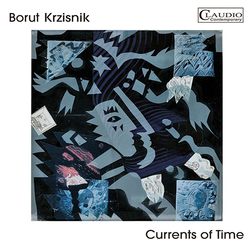 Imagen de apoyo de  KRZISNIK, B.: Chamber Music (Currents of Time) (Krzisnik, Gleria, Kovac, Lovric, Marolt, Sekoranja)