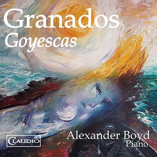 Imagen de apoyo de  GRANADOS, E.: Goyescas, Vol. 3 - Books 1, 2 (Boyd)