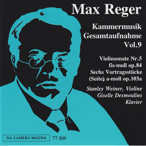 Imagen de apoyo de  REGER, M.: Chamber Music (Complete), Vol. 9 - Violin Sonata, Op. 84 / Suite, Op. 103a (Weiner, Desmoulins)