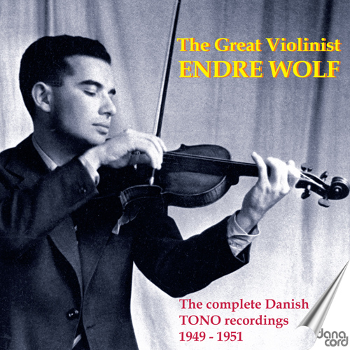 Imagen de apoyo de  Violin Recital: Wolf, Endre - TCHAIKOVSKY, P.I. / MOZART, W.A. / PAGANINI, N. (The Great Violinist: The Complete Danish TONO Recordings) (1949-1951)