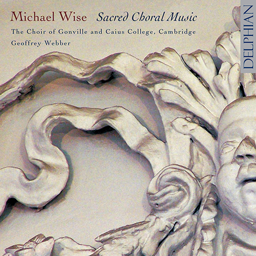 Imagen de apoyo de  WISE, M.: Choral Music (Gonville and Caius College Choir)