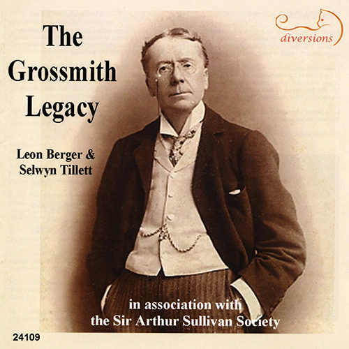 Imagen de apoyo de  Vocal Recital: Berger, Leon - GROSSMITH, G. / SULLIVAN, A. / BURNAND, F.C. / COBB, W. (The Grossmith Legacy)