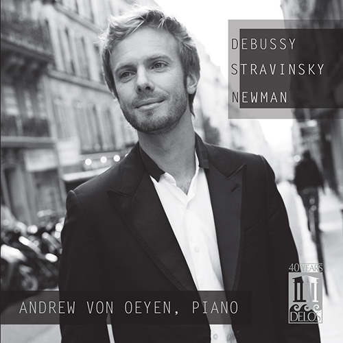 Imagen de apoyo de  Piano Recital: Von Oeyen, Andrew - DEBUSSY, C. / STRAVINSKY, I. / NEWMAN, D.