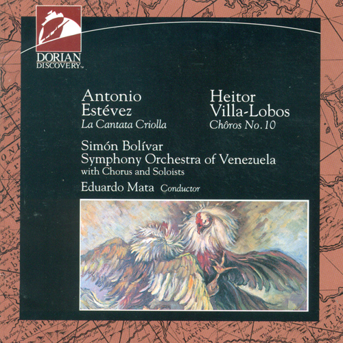 Imagen de apoyo de  ESTEVEZ, A.: Cantata criolla, "Florentino, el que canto con el Diablo" / VILLA-LOBOS, H.: Choros No. 10, "Rasga o Coracao" (Mata)