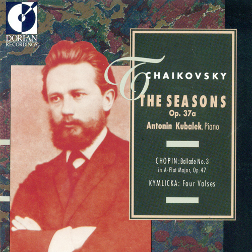 Imagen de apoyo de  TCHAIKOVSKY, P.I.: Seasons (The) / CHOPIN, F.: Ballade No. 3 / KYMLICKA, M.: 4 Valses (Kubalek)