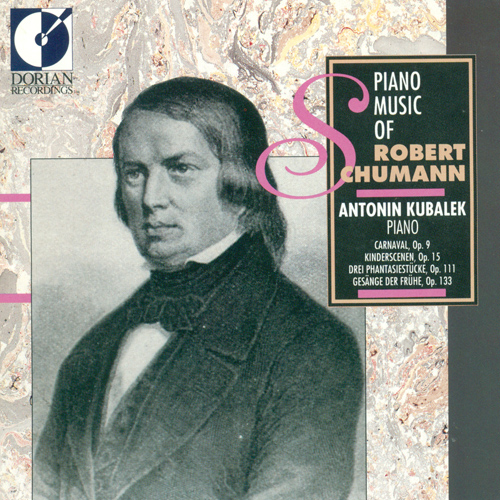 Imagen de apoyo de  SCHUMANN, R.: Carnaval / Kinderszenen / 3 Fantasiestücke / 5 Gesänge der Fruhe (Kubalek)