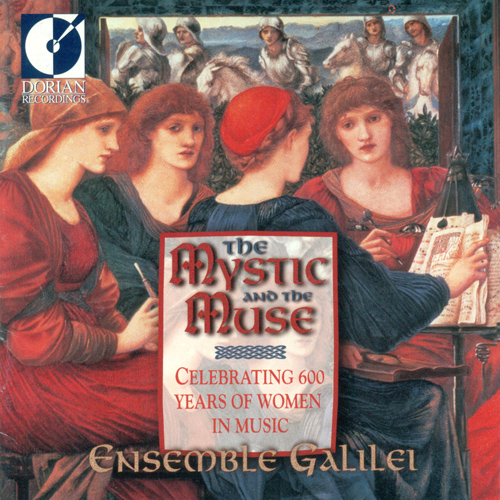 Imagen de apoyo de  Chamber Music - WIDMANN, E. / DOWLAND, J. / KARPELES, N. (The Mystic and the Muse - Celebrating 600 Years of Women in Music) (Ensemble Galilei)