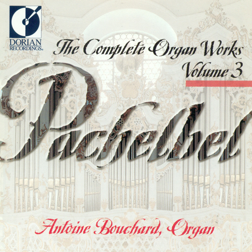 Imagen de apoyo de  PACHELBEL, J.: Organ Music (Complete), Vol.  3 (Bouchard)