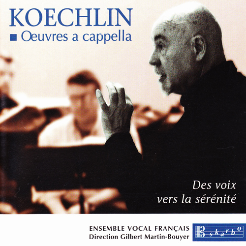 Imagen de apoyo de  KOECHLIN, C.: Choral Works - Quelques chœur religieux a cappella / 15 Motets de style archaique  (Ensemble Vocal Francois, Martin-Bouyer)