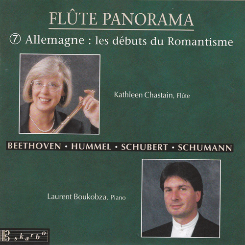 Imagen de apoyo de  Flute Music - SCHUBERT, F. / BEETHOVEN, L. van / HUMMEL, J.N. / SCHUMANN, R. (Flute Panorama, Vol. 7) (Chastain, Boukobza)