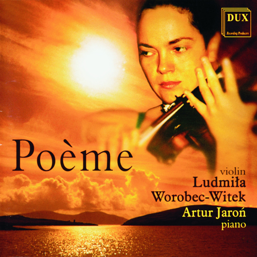 Imagen de apoyo de  Violin Recital: Worobec-Witek, Ludmila - SARASATE, P. / RACHMANINOV, S. / KREISLER, F. / CHAUSSON, E. (Poeme)