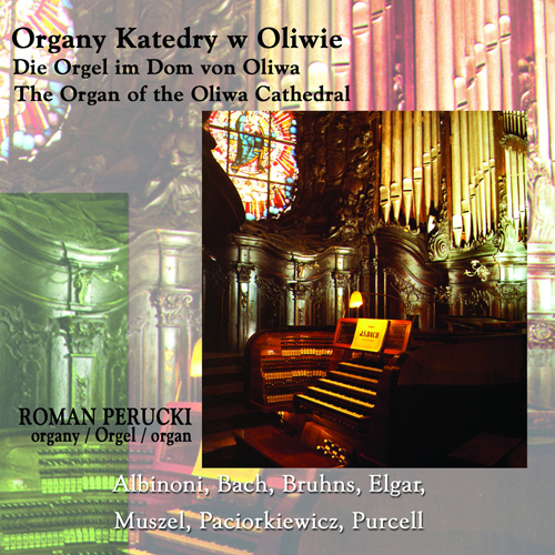Imagen de apoyo de  Organ Recital: Perucki, Roman - PACIORKIEWICZ, T. / GIAZOTTO, R. / BRUHNS, N. / BACH, J.S. (Organy Katedry w Oliwie)