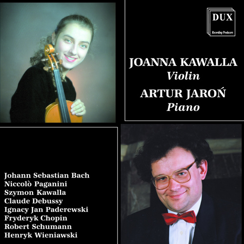 Imagen de apoyo de  Violin and Piano Recital: Kawalla, Joanna / Jaron, Artur - BACH, J.S. / PAGANINI, N. / DEBUSSY, C. / CHOPIN, F. / PADEREWSKI, I.J.