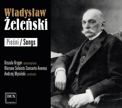 Imagen de apoyo de  ŻELEŃSKI, W.: Songs (Pieśni) (Kryger)