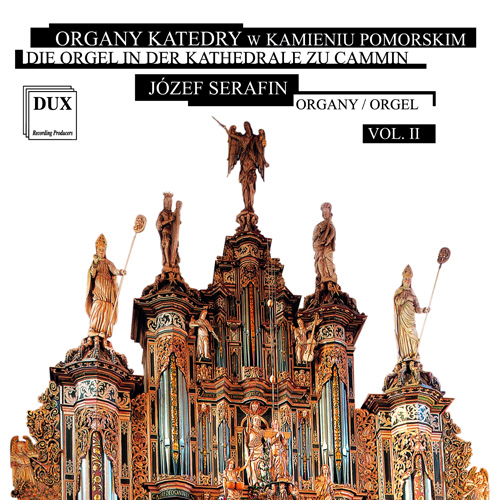 Imagen de apoyo de  Organ Recital: Serafin Józef - BRUHNS, N. / BACH, J.S. / BRAHMS, J. / ALAIN, J. (Die Orgel in der Katedrale zu Cammin, Vol. 2)