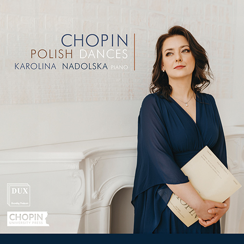 Imagen de apoyo de  CHOPIN, F.: Mazurkas / Polonaises (Polish Dances) (Nadolska)