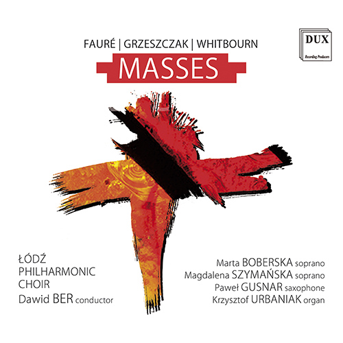 Imagen de apoyo de  FAURÉ, G. / GRZESZCZAK, K. / WHITBOURN, J.: Masses (Boberska, Szymańska, Gusnar, Urbaniak, Łódź Philharmonic Choir, D. Ber)