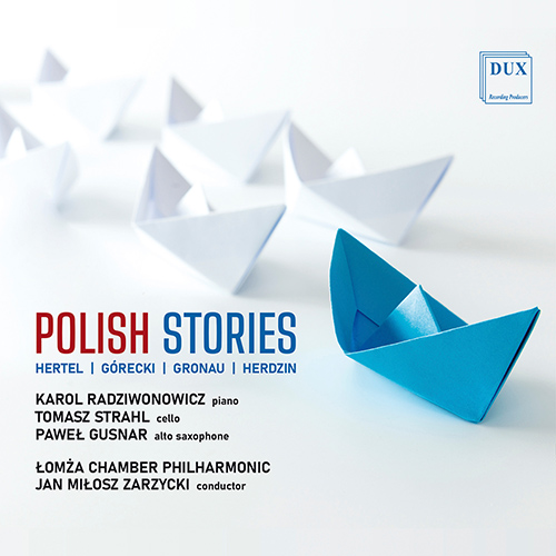 Imagen de apoyo de  Concertante Works - HERTEL, M. / GÓRECKI, M. / GRONAU, A. / HERDZIN, K. (Polish Stories) (Witold Lutosławski Chamber Philharmonic, Łomża, Zarzycki)