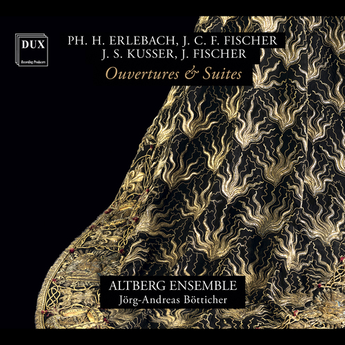 Imagen de apoyo de  Overtures and Suites (Baroque) - ERLEBACH, P.H. / FISCHER, J.C.F. / KUSSER, J.S. / FISCHER, J. (Altberg Ensemble, Bötticher)