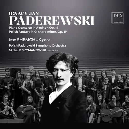 Imagen de apoyo de  PADEREWSKI, I.J.: Piano Concerto, Op. 17 / Fantaisie polonaise sur des thèmes originaux (Shemchuk, Polish Paderewski Symphony, M.K. Szymanowski)
