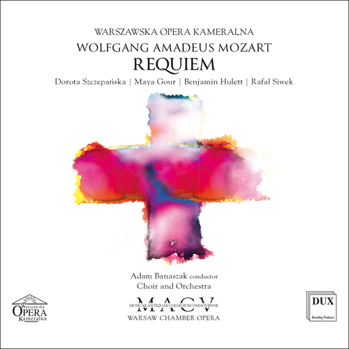 Imagen de apoyo de  MOZART, W.A.: Requiem, K. 626 (completed by F.X. Süssmayr) (Szczepańska, Gour, Hulett, Warsaw Chamber Opera Chorus and Orchestra, Banaszak)