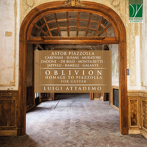 Imagen de apoyo de  Guitar Recital: Attademo, Luigi - PIAZZOLLA, A. / CAROVANI, C. / SUSANI, G. / MURATORE, E. / DADONE, E. (Oblivion)