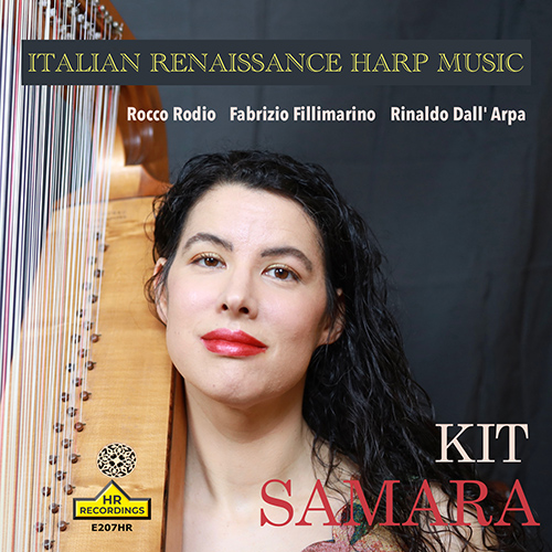 Imagen de apoyo de  Harp Recital: Samara, Kit - RODIO, R. / FILLIMARINO, F. / RINALDO DALL'ARPA (Italian Renaissance Harp Music)