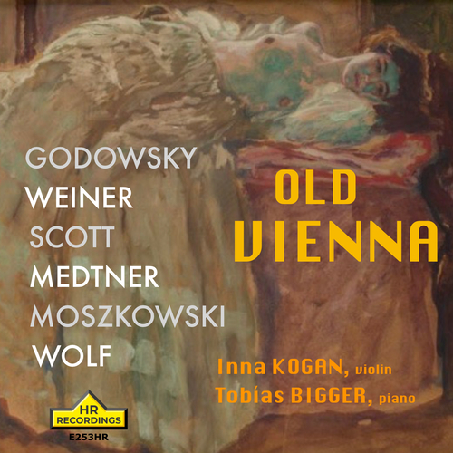 Imagen de apoyo de  Violin and Piano Recital: Kogan, Inna / Bigger, Tobias - GODOWSKY, L. / WEINER, L. / SCOTT, C. / MEDTNER, N. / MOSZKOWSKI, M. / WOLF, H. (Old Vienna)